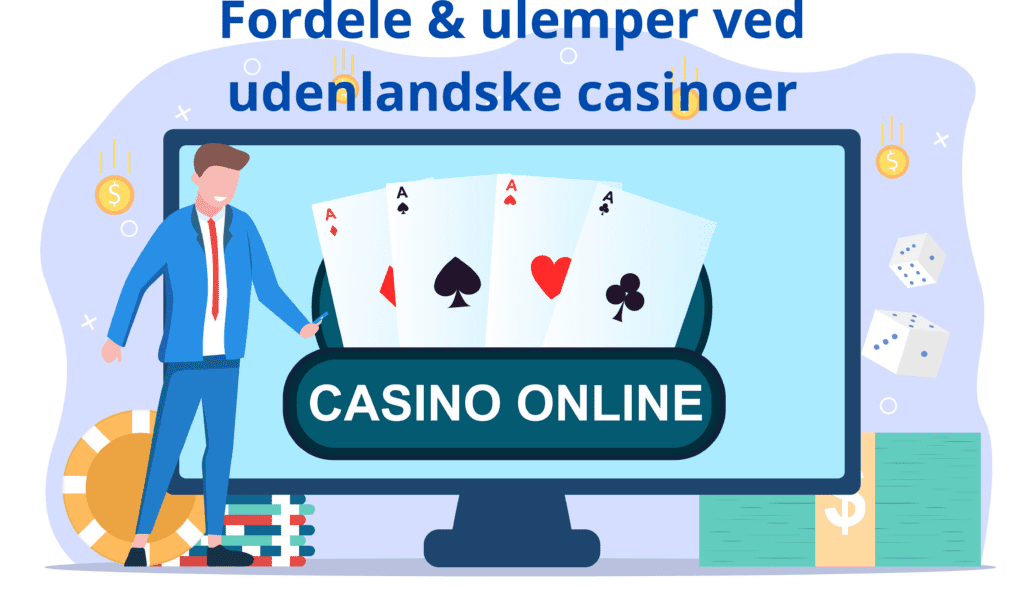 fordele og ulemper ved udenlandske casinoer